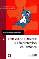 Petit guide juridique sur la protection de l'enfance